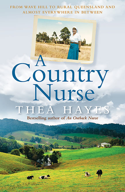 A-Country-Nurse-Thea-Hayes - Highlife Magazine